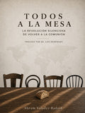 Todos a la Mesa: La Revolución Silenciosa de Volver a la Comunión (Libro Digital)